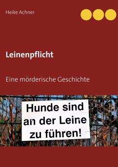 Leinenpflicht (eBook, ePUB) - Achner, Heike