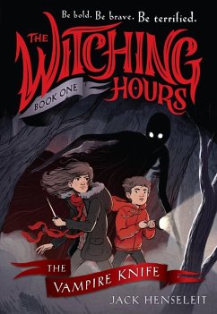 Cover The Witching Hours: The Vampire Knife (eBook, ePUB)