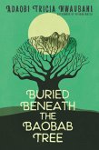 Buried Beneath the Baobab Tree (eBook, ePUB)