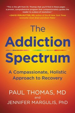 The Addiction Spectrum (eBook, ePUB) - Thomas, Paul; Margulis, Jennifer