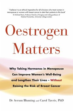 Oestrogen Matters (eBook, ePUB) - Bluming, Avrum; Carol Tavris