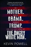 My Mother. Barack Obama. Donald Trump. And the Last Stand of the Angry White Man. (eBook, ePUB)