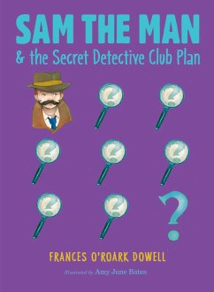 Cover Sam the Man & the Secret Detective Club Plan (eBook, ePUB)