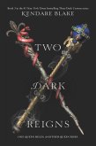 Two Dark Reigns (eBook, ePUB)