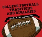 College Football Traditions and Rivalries (eBook, ePUB)