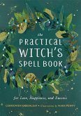 The Practical Witch's Spell Book (eBook, ePUB)