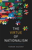 The Virtue of Nationalism (eBook, ePUB)