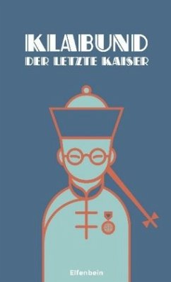 Der letzte Kaiser - Klabund