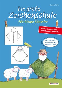 Die große Zeichenschule für kleine Künstler - Türk, Hanne; Landa, Norbert