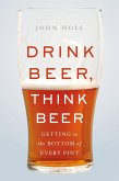 Drink Beer, Think Beer (eBook, ePUB)