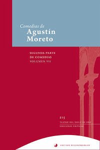 Segunda parte de comedias, VII - Moreto, Agustín