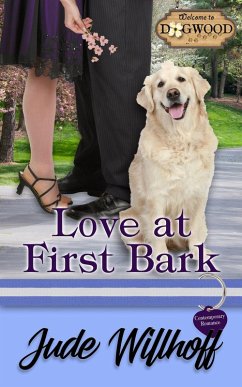 Love at First Bark: A Dogwood Sweet Romance (Dogwood Series) (eBook, ePUB) - Willhoff, Jude