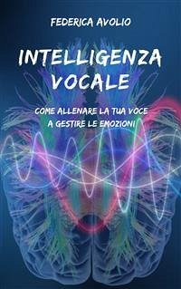 Intelligenza vocale (eBook, PDF) - Avolio, Federica