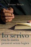 Io scrivo con la matita pensieri senza logica (eBook, PDF)