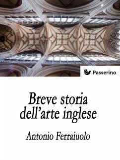 Breve storia dell'arte inglese (eBook, ePUB) - Ferraiuolo, Antonio