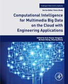 Computational Intelligence for Multimedia Big Data on the Cloud with Engineering Applications (eBook, ePUB)