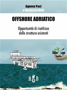 Offshore Adriatico (eBook, ePUB) - Archetti, Renata; Paci, Agnese