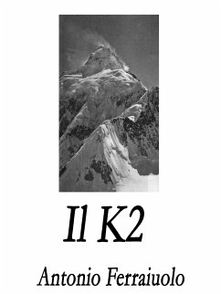 Il K2 (eBook, ePUB) - Ferraiuolo, Antonio