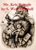 Mr. Kris Kringle: A Christmas Tale (Illustrated) (eBook, ePUB)