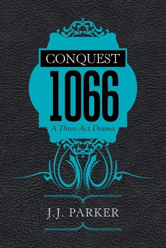 Conquest 1066 - Parker, J. J.