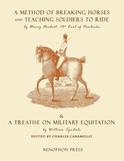 Eighteenth Century Military Equitation - Earl of Pembroke, Henry Herbert; Tyndale, Wiliams