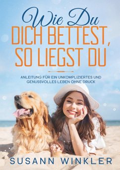 Wie Du Dich bettest, so liegst Du - Winkler, Susann