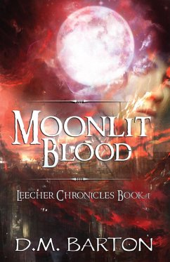 Moonlit Blood - Barton, D. M.