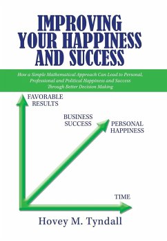 Improving Your Happiness and Success - Tyndall, Hovey M.