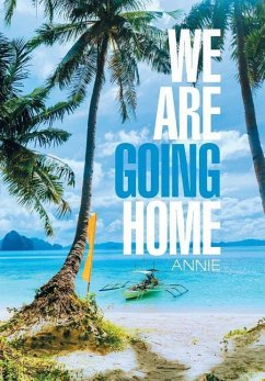 We Are Going Home - Annie