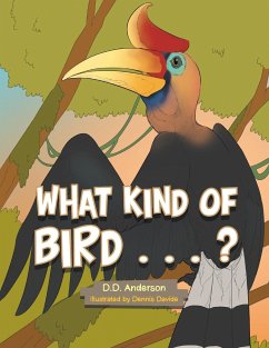 What Kind of Bird . . . ? - Anderson, D. D.