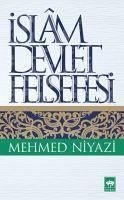 Islam Devlet Felsefesi - Niyazi, Mehmed