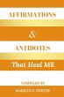 Affirmations and Antidotes That Heal ME - Bild 1