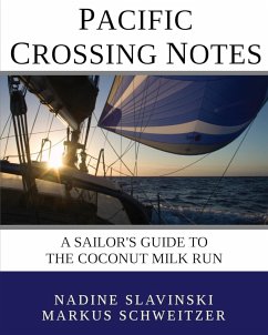 Pacific Crossing Notes - Slavinski, Nadine; Schweitzer, Markus
