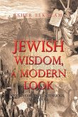 Jewish Wisdom, a Modern Look