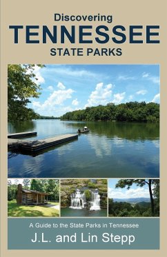 Discovering Tennessee State Parks - Stepp, Lin; Stepp, J. L.