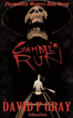 Gamble's Run - Gray, David F