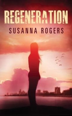 Regeneration - Rogers, Susanna