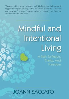 Mindful and Intentional Living - Saccato, Joann