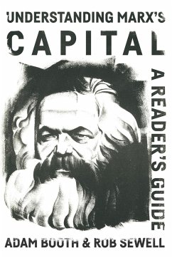 Understanding Marx's Capital - Booth, Adam; Sewell, Rob