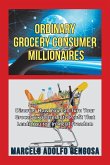 Ordinary Grocery Consumer Millionaires