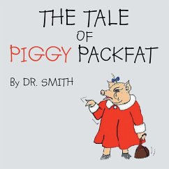 The Tale of Piggy Packfat