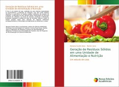 Geração de Resíduos Sólidos em uma Unidade de Alimentação e Nutrição - Gardin Alves, Mariana;Ueno, Mariko