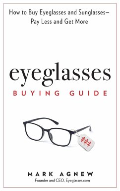 Eyeglasses Buying Guide - Agnew, Mark