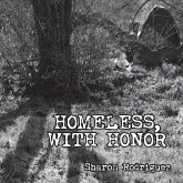 Homeless, with Honor Homeless, with Honor