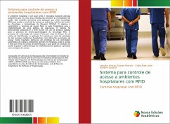 Sistema para controle de acesso a ambientes hospitalares com RFID - Soares Peixoto, Leandro Vinicius;Maia Leite, Cicília;Queiroz, Suellem