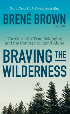 Braving the Wilderness - Brown, Brené