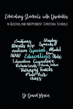 Educating Students with Disabilities in Queensland Independent Christian Schools - Mercer, David