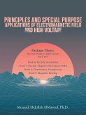 Principles and Special Purpose Applications of Electromagnetic Field and High Voltage
