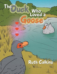 The Duck Who Loved a Goose - Calkins, Ruth