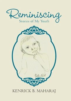 Reminiscing - Maharaj, Kenrick B.